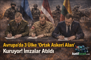 Avrupa’da 3 Ülke Ortak Askerî Alan Kuruyor: Estonya, Letonya, Litvanya