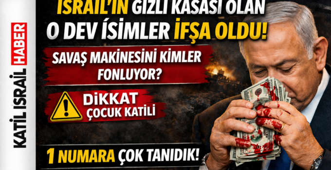 Büyük Skandal! İsrail’in Savaş Fonunu Sağlayan Dev İsimler