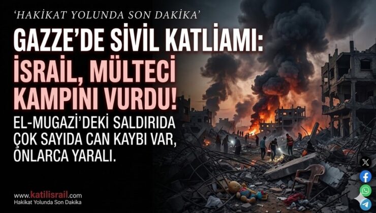 Gazze’de Sivil Katliamı: İsrail Mülteci Kampını Vurdu, Çok Sayıda Can Kaybı Var