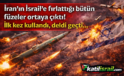 “İran’dan Şok Hamle: İlk Kez Kullanılan Füzeler İsrail Savunmasını Darma duman etti!”