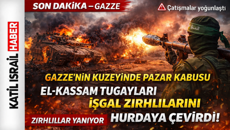 Gazze’nin Kuzeyinde “Pazar Kabusu” – El-Kassam Tugayları İşgal Zırhlılarını Hurdaya Çevirdi!