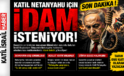 Milyonların Azılı Katili’ Netanyahu İçin İDAM Talebi!