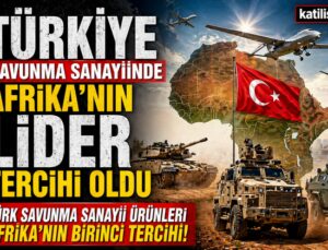 Türkiye Savunma Sanayiinde Afrika’nın Lider Tercihi Oldu