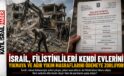 İsrail, Filistinlileri Kendi Evlerini Yıkmaya ve Ağır Yıkım Masraflarını Ödemeye Zorluyor!