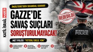 Gazze’de savaş suçu iddiaları sonrası İngiltere’nin soruşturma açmama kararı
