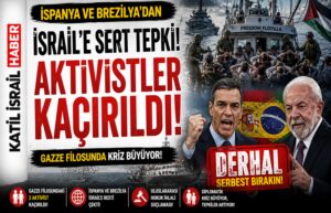 İspanya ve Brezilya’dan İsrail’e Tepki: Gazze Aktivistleri Serbest Bırakılsın