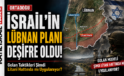 İsrail’in Lübnan Planı Deşifre Oldu! Golan Modeli Şimdi Litani Hattında mı Uygulanıyor?